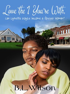 cover image of Love the 1 You're With, Can Lynette Royce Become a Forever Woman?